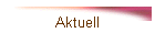 Aktuell