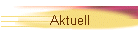 Aktuell